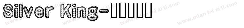 Silver King字体转换